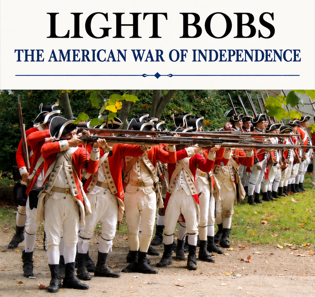 Light Bobs Wargame Rules for the American War of Independence
